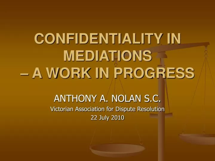 confidentiality in mediations a work in progress