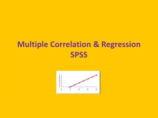 Multiple Correlation &amp; Regression SPSS