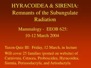 HYRACOIDEA &amp; SIRENIA: Remnants of the Subungulate Radiation