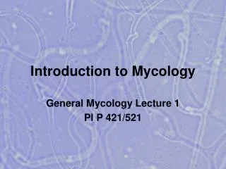 Introduction to Mycology