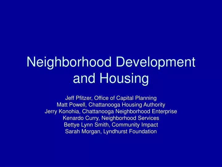 neighborhood development and housing