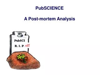 PubSCIENCE A Post-mortem Analysis