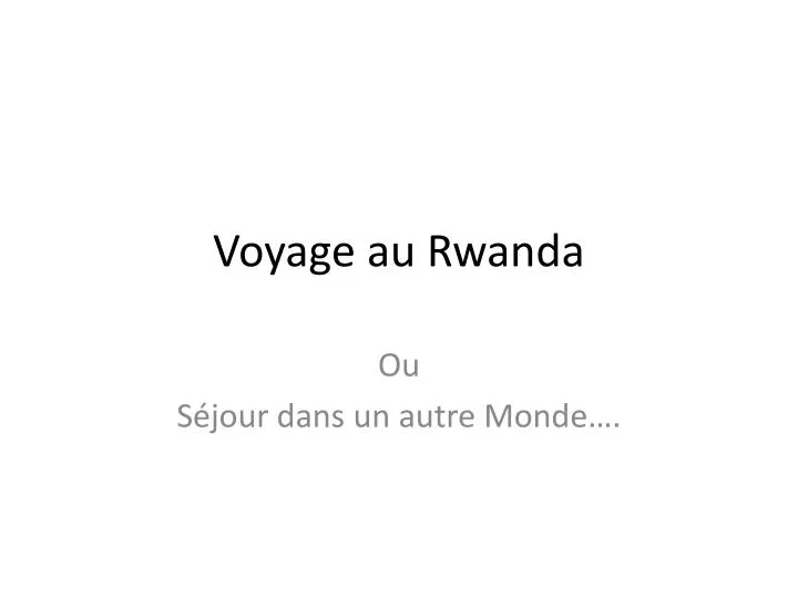 voyage au rwanda