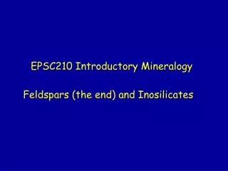 EPSC210 Introductory Mineralogy
