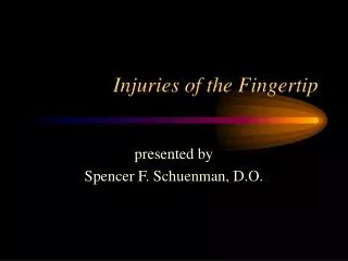 Injuries of the Fingertip