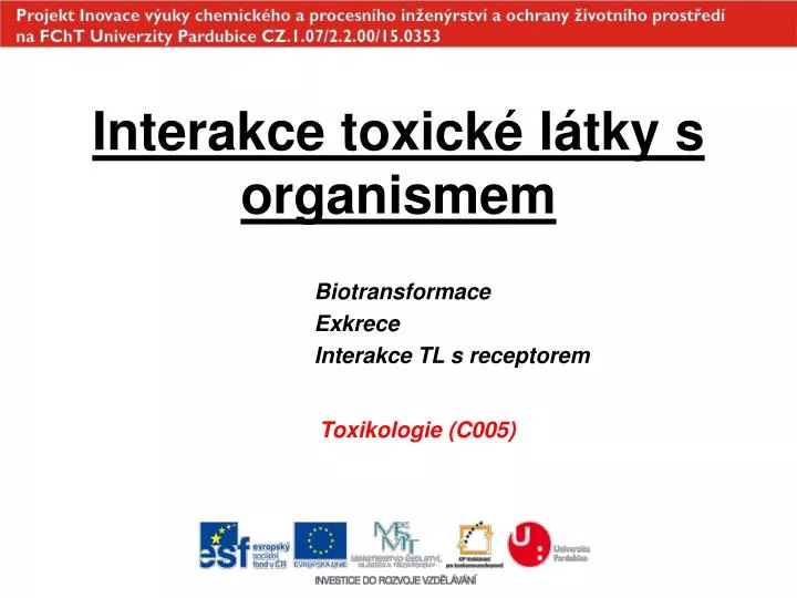 interakce toxick l tky s organismem