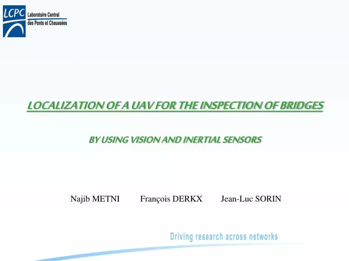 localization of a uav for the inspection of bridges by using vision and inertial sensors