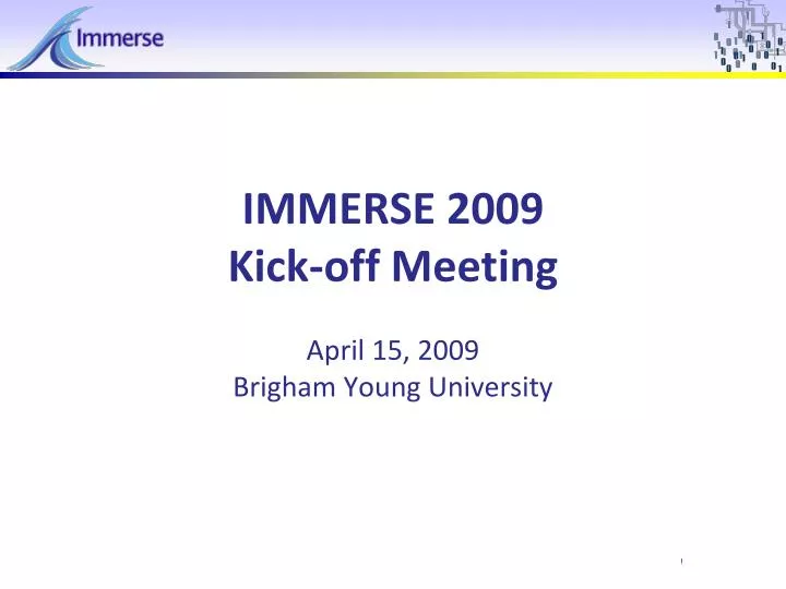 immerse 2009 kick off meeting