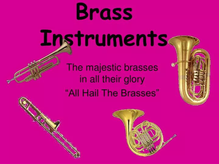 brass instruments
