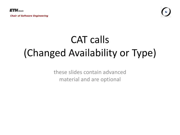 cat calls changed availability or type