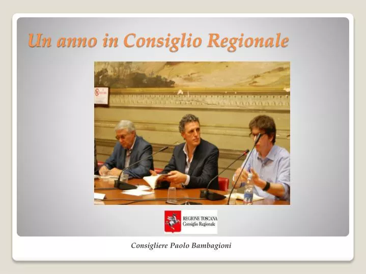 un anno in consiglio regionale