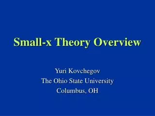 Small-x Theory Overview