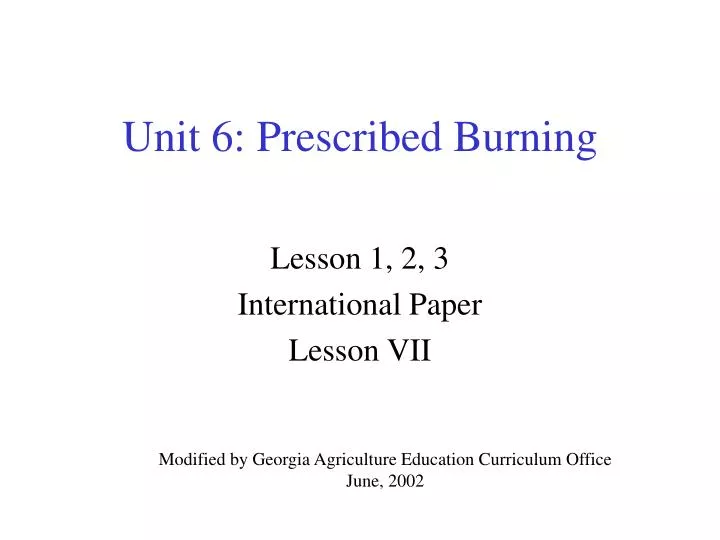 unit 6 prescribed burning