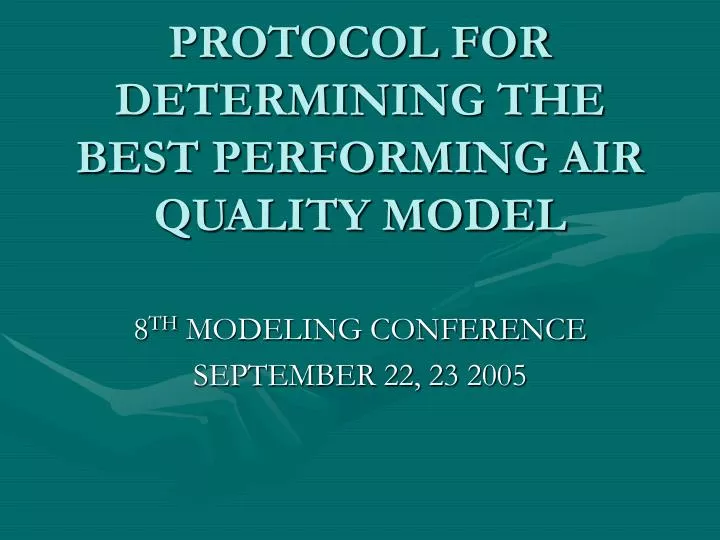 protocol for determining the best performing air quality model