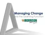 Embracing Change in Healthcare: The Morrison Way - slide 1