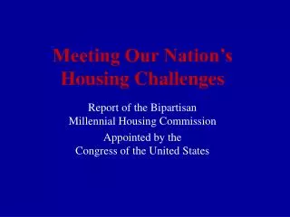 Meeting Our Nation’s Housing Challenges