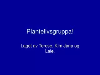 plantelivsgruppa