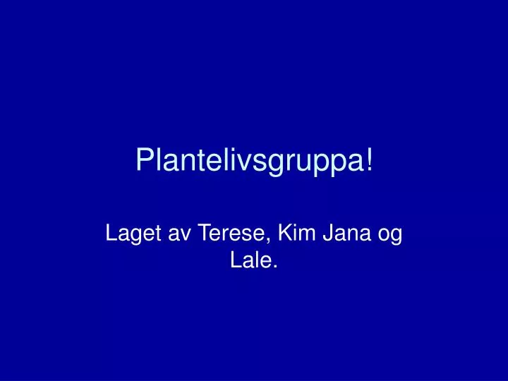 plantelivsgruppa