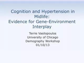 Cognition and Hypertension in Midlife: Evidence for Gene-Environment Interplay
