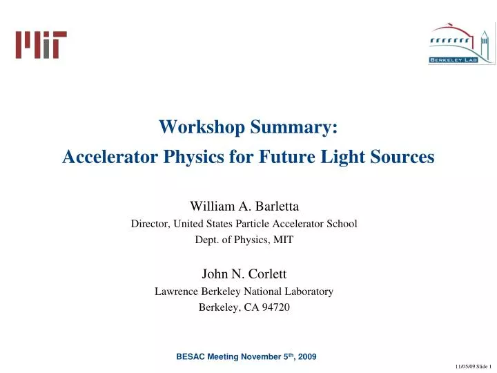 workshop summary accelerator physics for future light sources