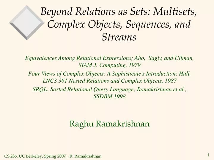 beyond relations as sets multisets complex objects sequences and streams