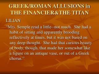 GREEK/ROMAN ALLUSIONS in THE FINANCIER&amp;THE TITAN