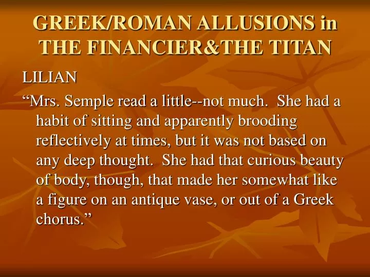 greek roman allusions in the financier the titan