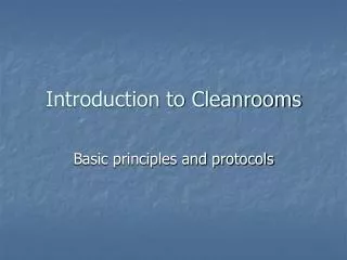 Introduction to Cleanrooms
