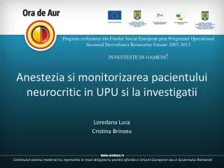 Anestezia si monitorizarea pacientului neurocritic in UPU si la investigatii