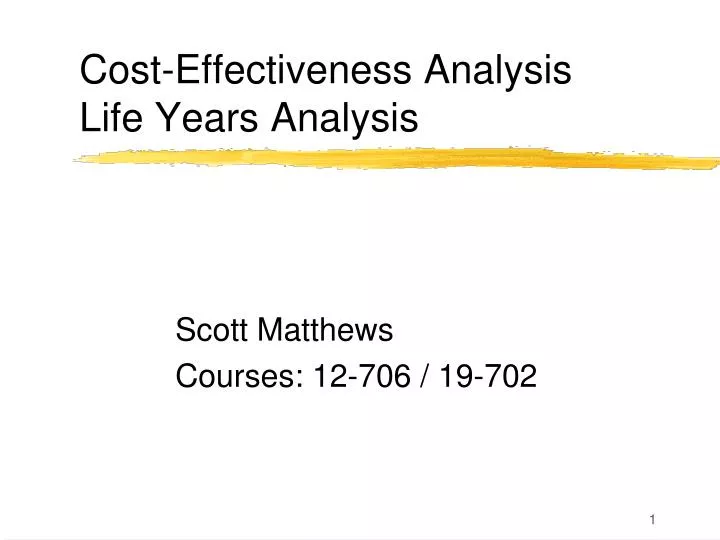 cost effectiveness analysis life years analysis