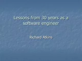 Lessons from 30 years as a software engineer