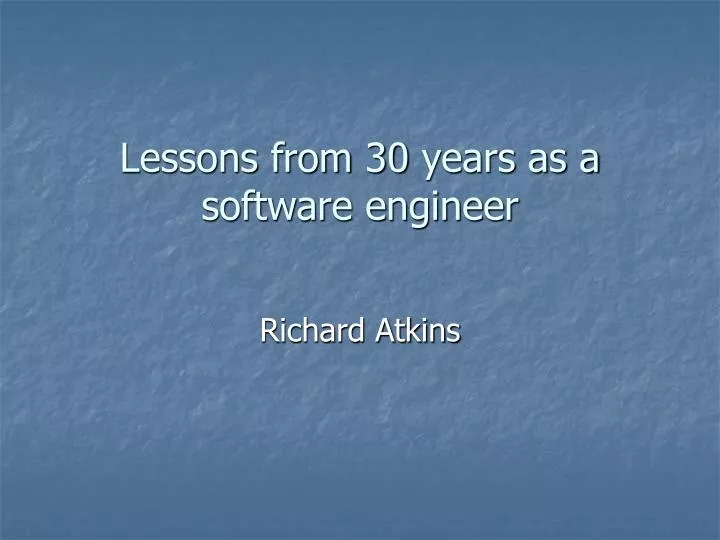 lessons from 30 years as a software engineer