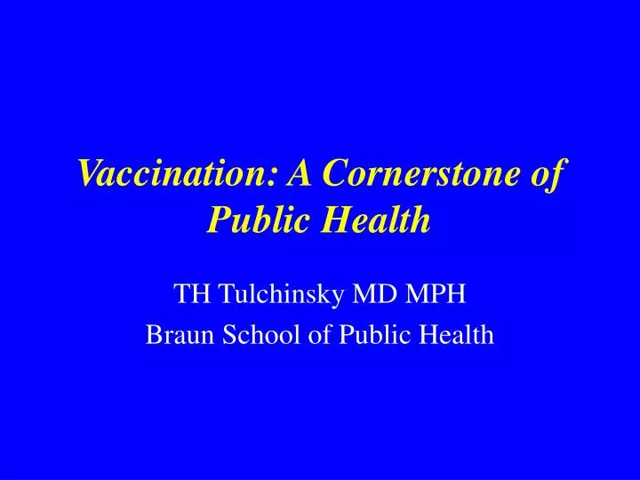 vaccination a cornerstone of public health