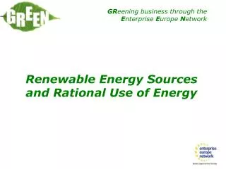 Renewable Energy Sources and Rational Use of Energy