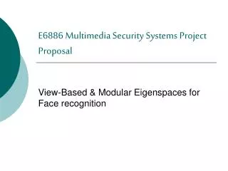 E6886 Multimedia Security Systems Project Proposal