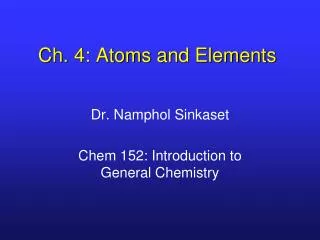 Ch. 4: Atoms and Elements
