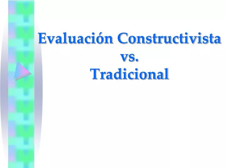 evaluaci n constructivista vs tradicional