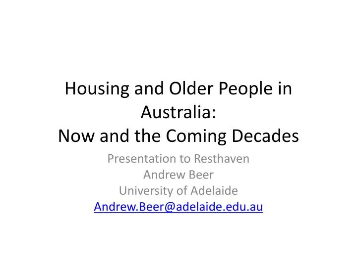 housing and older people in australia now and the coming decades