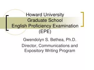 Howard University Graduate School English Proficiency Examination (EPE)