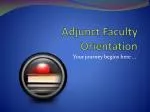 Adjunct Faculty Orientation - slide 1
