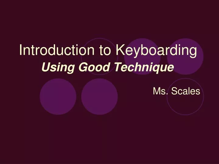 introduction to keyboarding using good technique