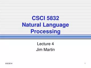 CSCI 5832 Natural Language Processing