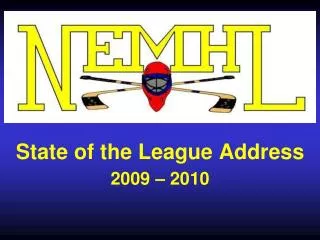 State of the League Address 2009 – 2010
