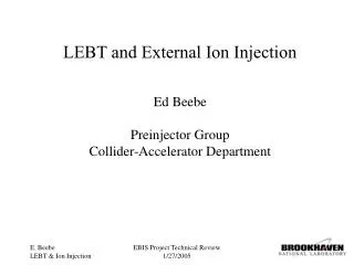 LEBT and External Ion Injection