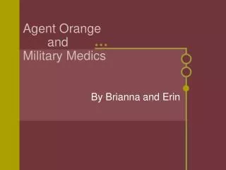 Agent Orange and Military Medics