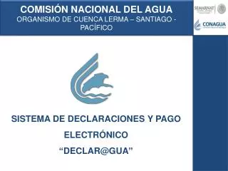 COMISIÓN NACIONAL DEL AGUA ORGANISMO DE CUENCA LERMA – SANTIAGO - PACÍFICO
