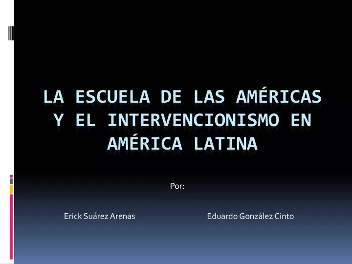 la escuela de las am ricas y el intervencionismo en am rica latina