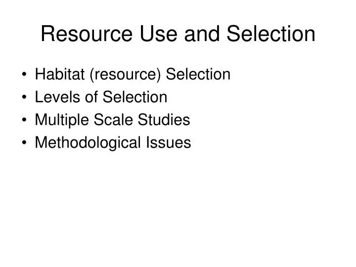 resource use and selection