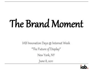 The Brand Moment