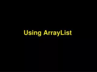 Using ArrayList